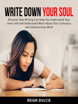 cover image of Write Down Your Soul